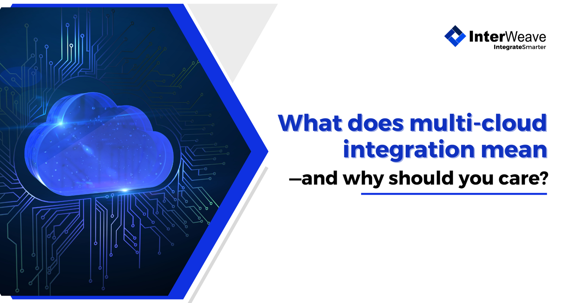 What does multi-cloud integration mean—and why should you care?