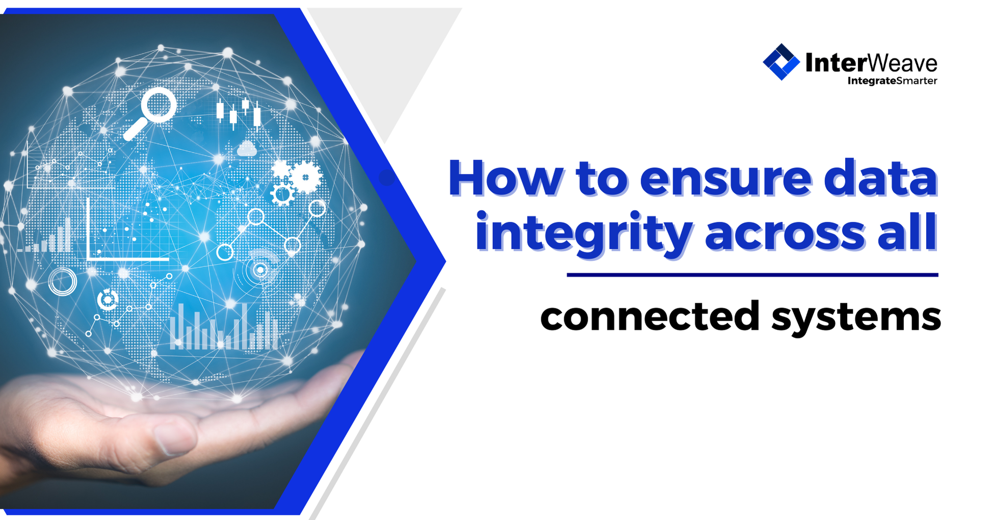 How to ensure data integrity across all connected systems?